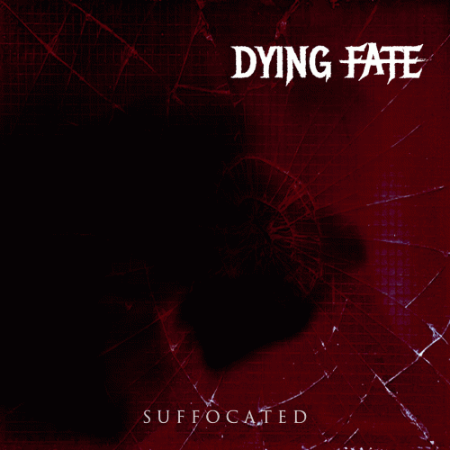 Dying Fate : Suffocated